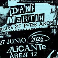Gira Dani Martín Alicante